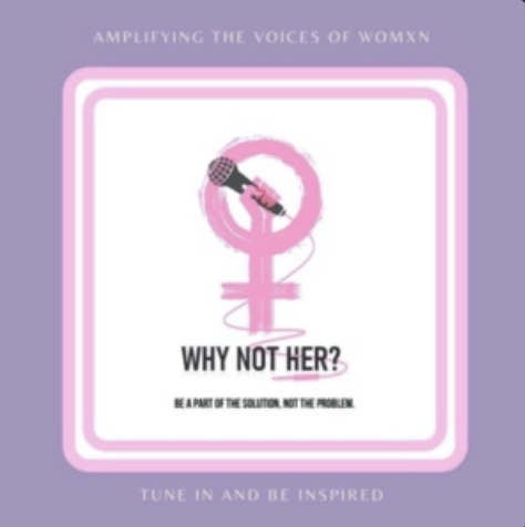 Why Not Her? Podcast